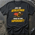 
Autoelektriker – Hvad er din superkraft? – Unisex T-Shirt – Sort