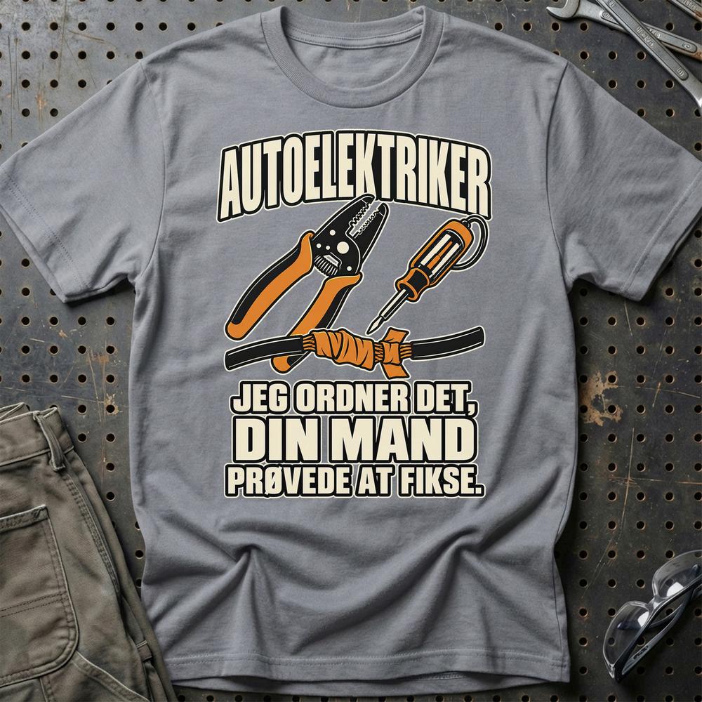 
Produktbillede af Autoelektriker – Jeg Ordner Det, Din Mand Prøvede At Fikse T-Shirt