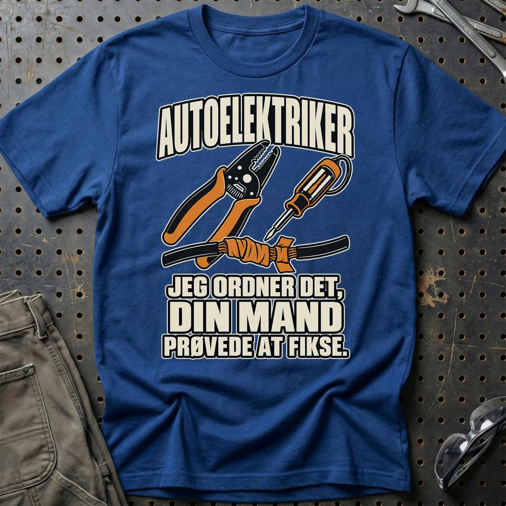 
Produktbillede af Autoelektriker – Jeg Ordner Det, Din Mand Prøvede At Fikse T-Shirt