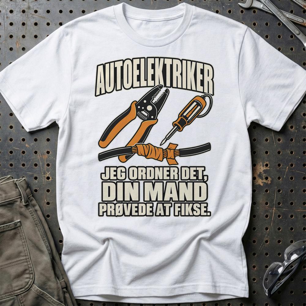 
Produktbillede af Autoelektriker – Jeg Ordner Det, Din Mand Prøvede At Fikse T-Shirt
