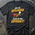 
Autolakerer – Hvad er din superkraft? – Unisex T-Shirt – Sort