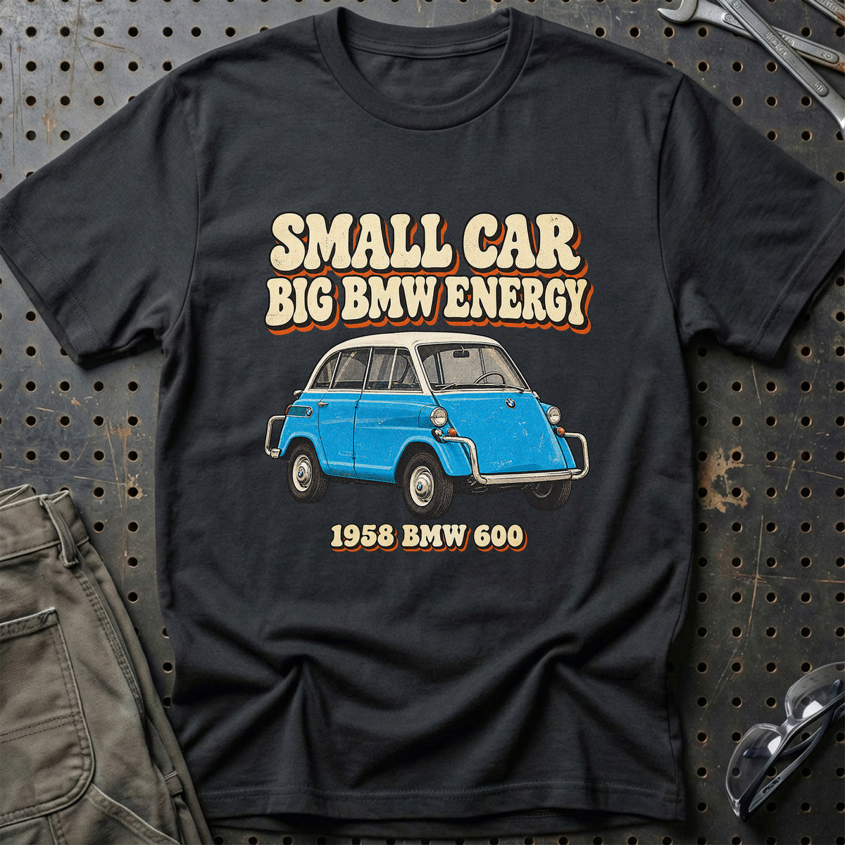 
BMW 600 1958 – Small Car Big BMW Energy T-Shirt – Sort