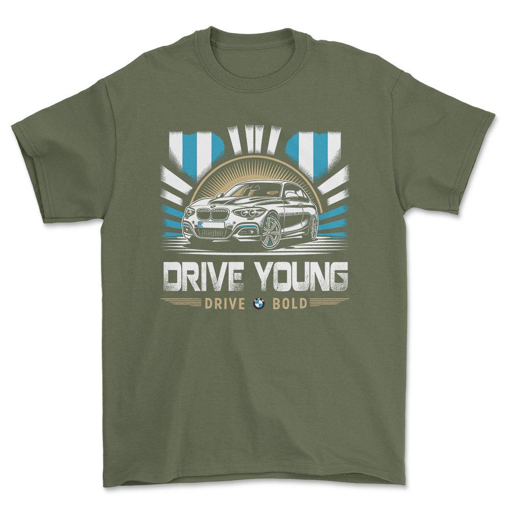 BMW - Drive Young Drive Bold - Unisex T-Shirt , Bomuld-Beklædning-BMW-Grøn Militær-S-Forside-Garage Culture Shop- garage - man cave - merchandise