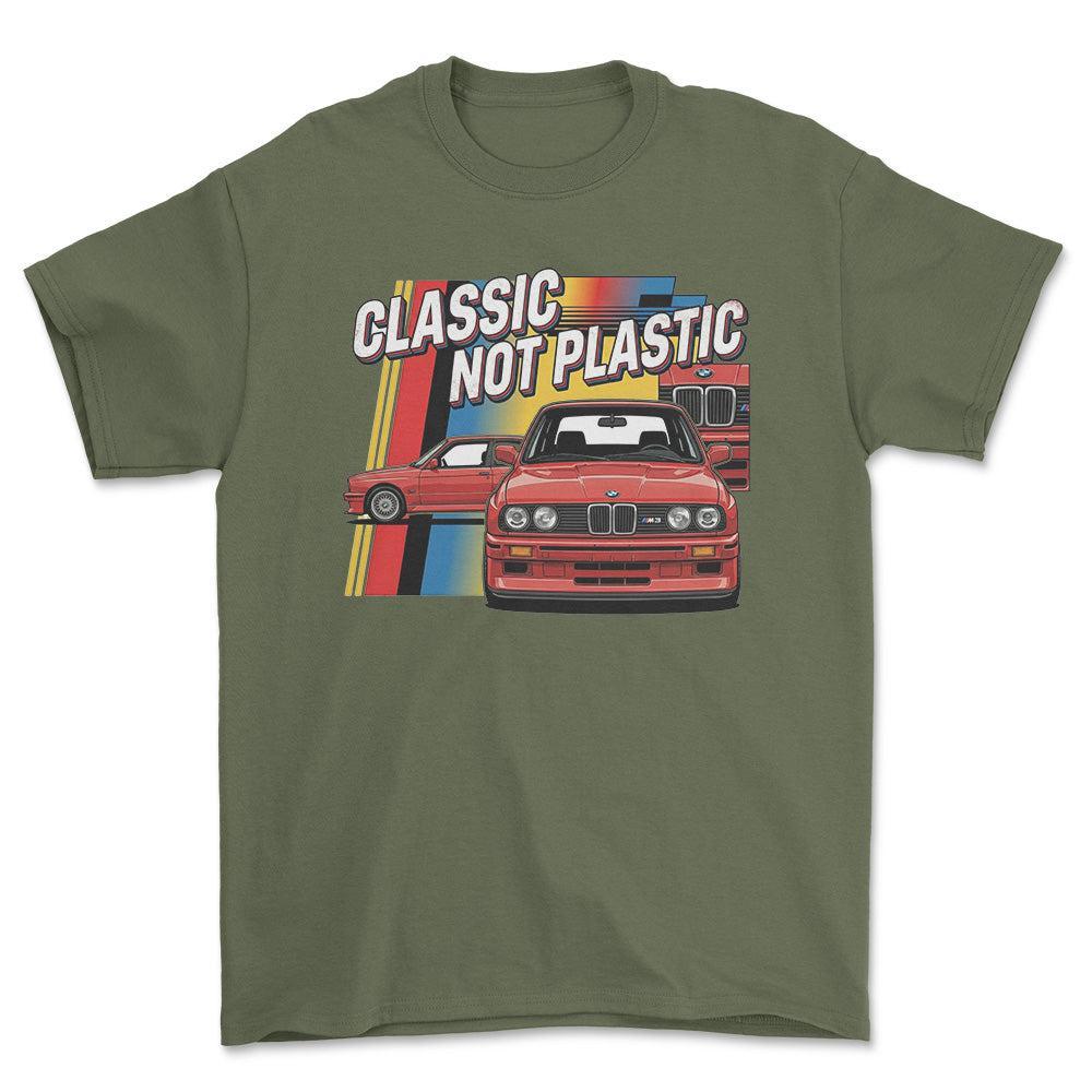 BMW E30 Classic Not Plastic - Unisex T-Shirt-Beklædning-BMW-Grøn Militær-S-Forside-Garage Culture Shop- garage - man cave - merchandise