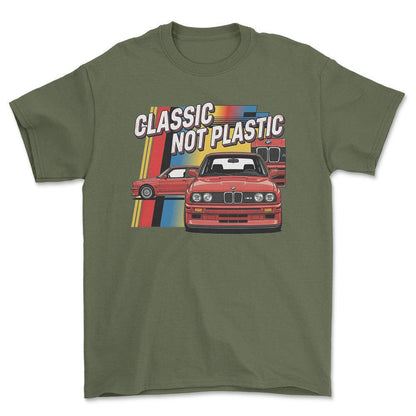 BMW E30 Classic Not Plastic - Unisex T-Shirt-Beklædning-BMW-Grøn Militær-S-Forside-Garage Culture Shop- garage - man cave - merchandise