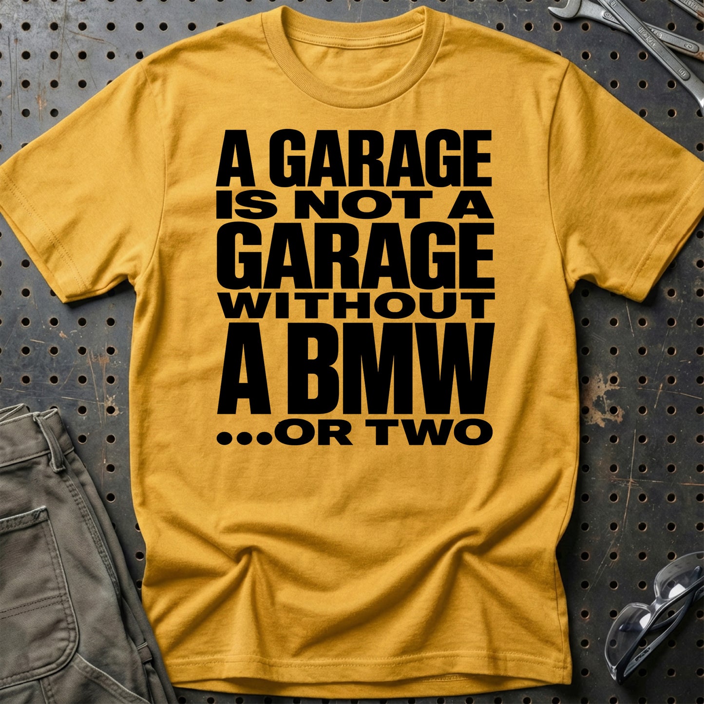 BMW A Garage Is Not A Garage Without BMW Unisex T-Shirt, Cotton
