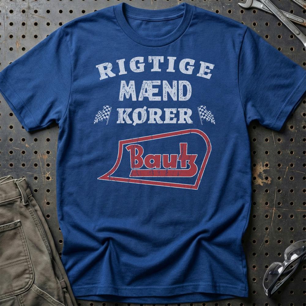 Bautz Rigtige Mænd Kører - Unisex T-Shirt , Bomuld-Beklædning-Bautz-Blå Royal-S-Garage Culture Shop- garage - man cave - merchandise