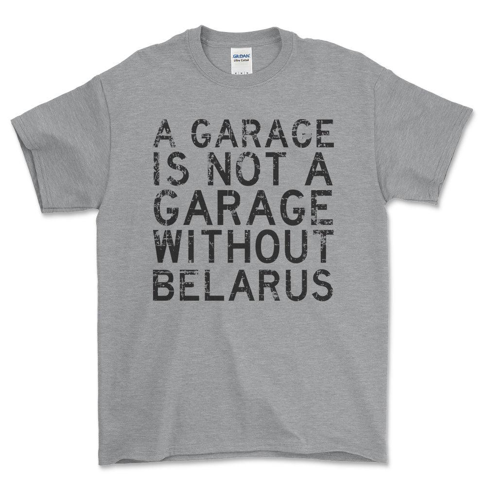 Belarus - A Garage Is Not A Garage Without Belarus - Unisex T-Shirt , Bomuld-Beklædning-Belarus-Grå Sport-S-Forside-Garage Culture Shop- garage - man cave - merchandise