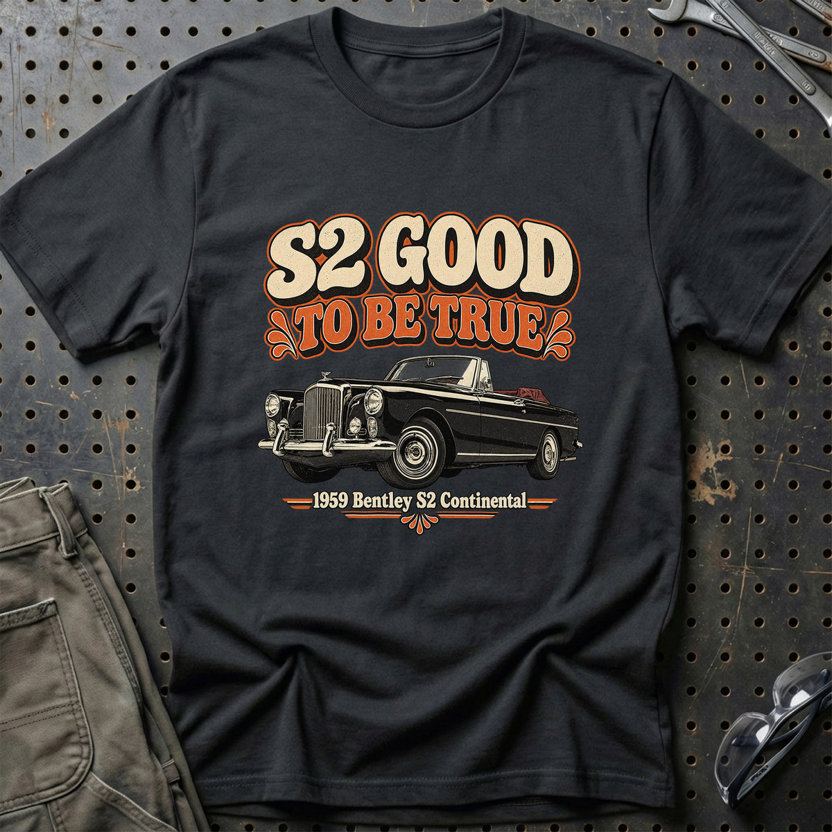 
Bentley S2 Continental 1959 – S2 Good to Be True T-Shirt – Sort