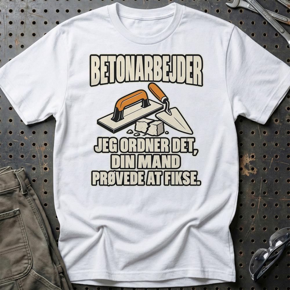 
Produktbillede af Betonarbejder – Jeg Ordner Det, Din Mand Prøvede At Fikse T-Shirt