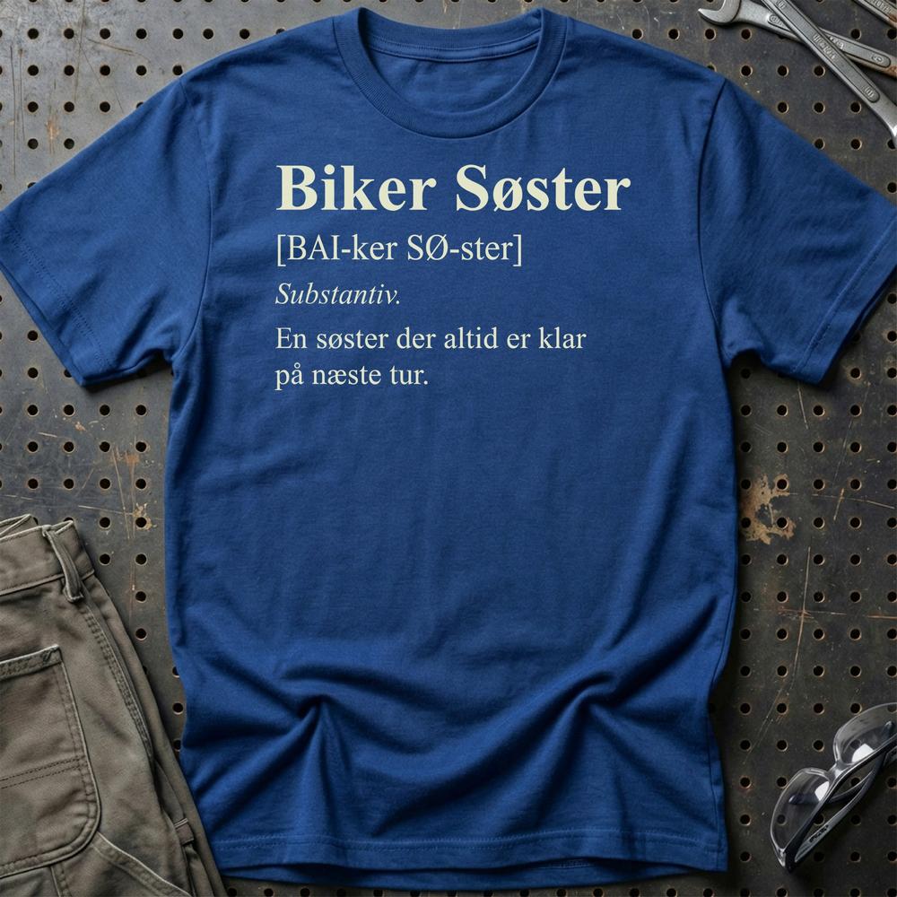 Biker Søster – Klar til Næste Tur – Unisex T-Shirt , Bomuld-Beklædning-Garage Culture-Blå Royal-S-Garage Culture Shop- garage - man cave - merchandise