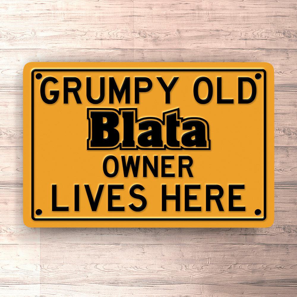 Blata Grumpy Old Blata Owner Lives Here Skilte, Musemåtte, Dørmåtte-Skilte-Blata-Garage Culture Shop- garage - man cave - merchandise