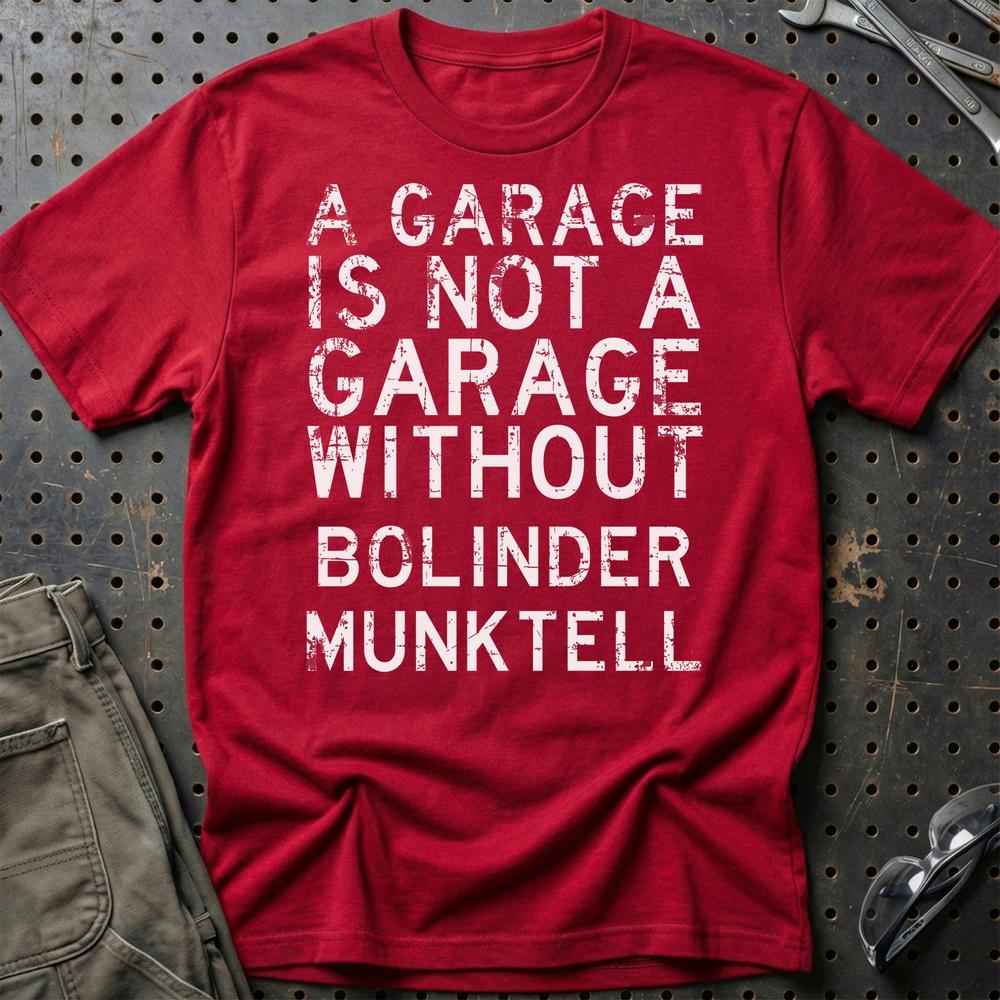 Bolinder Munktell - A Garage Is Not A Garage Without Bolinder Munktell - Unisex T-Shirt , Bomuld-Beklædning-Bolinder Munktell-Rød-S-Garage Culture Shop- garage - man cave - merchandise