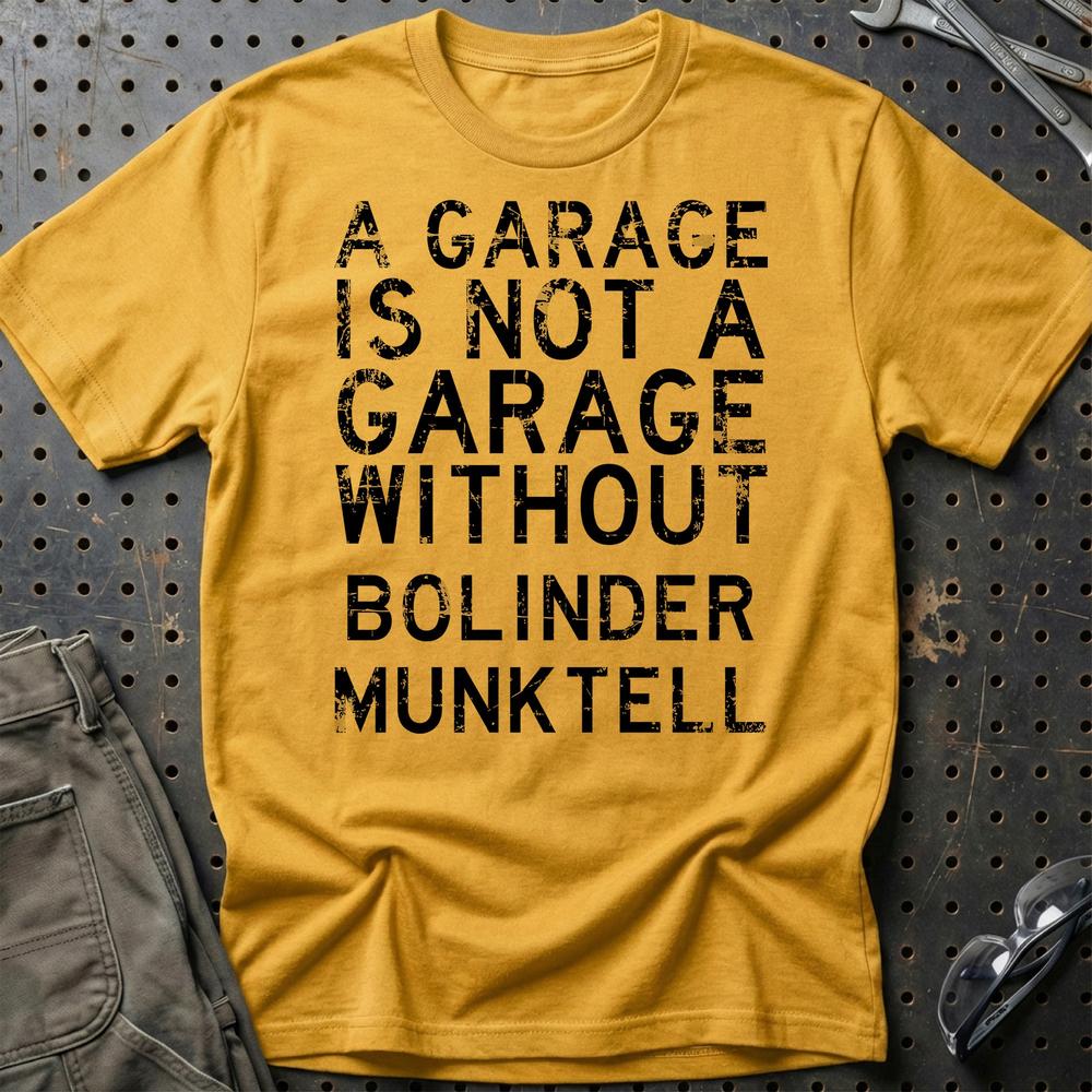 Bolinder Munktell - A Garage Is Not A Garage Without Bolinder Munktell - Unisex T-Shirt , Bomuld-Beklædning-Bolinder Munktell-Guld-S-Garage Culture Shop- garage - man cave - merchandise