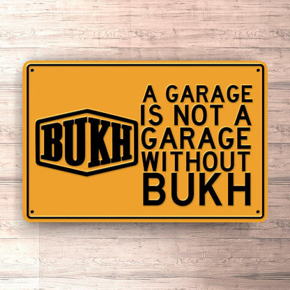 Bukh A Garage Is Not A Garage Without Bukh Skilte, Musemåtte, Dørmåtte , Plakat-Skilte-Bukh-Garage Culture Shop- garage - man cave - merchandise