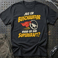 
Buschauffør – Hvad er din superkraft? – Unisex T-Shirt – Sort