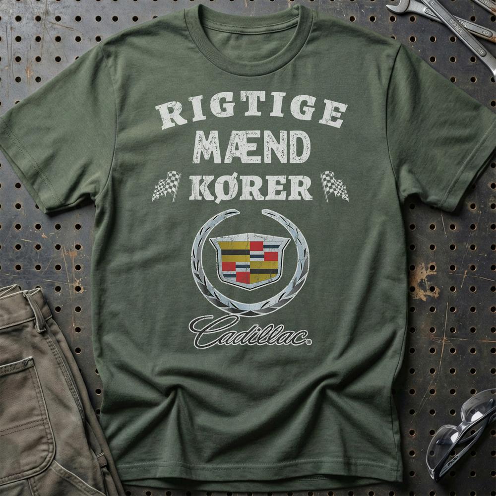 Cadillac Rigtige Mænd Kører - Unisex T-Shirt , Bomuld-Beklædning-Cadillac-Grøn Militær-S-Garage Culture Shop- garage - man cave - merchandise