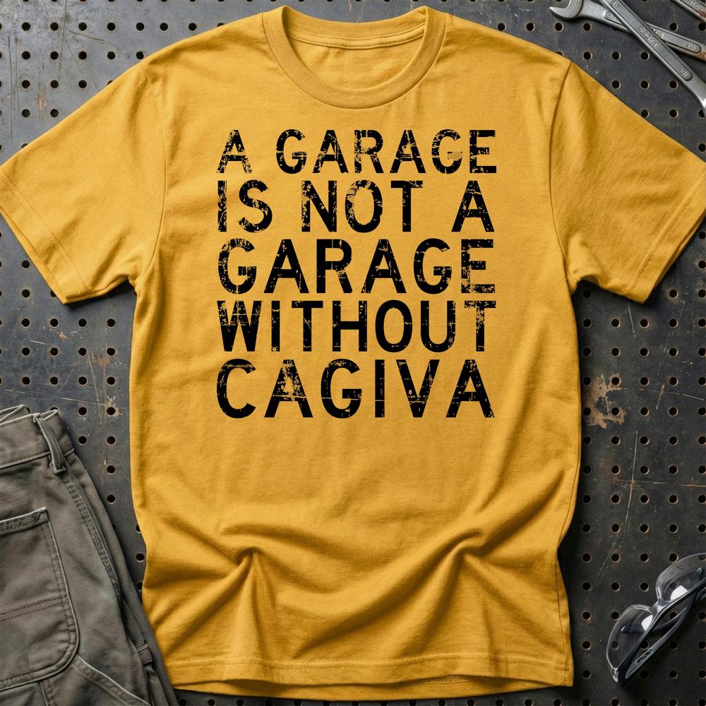 Cagiva - A Garage Is Not A Garage Without Cagiva - Unisex T-Shirt , Bomuld-Beklædning-Cagiva-Guld-S-Garage Culture Shop- garage - man cave - merchandise