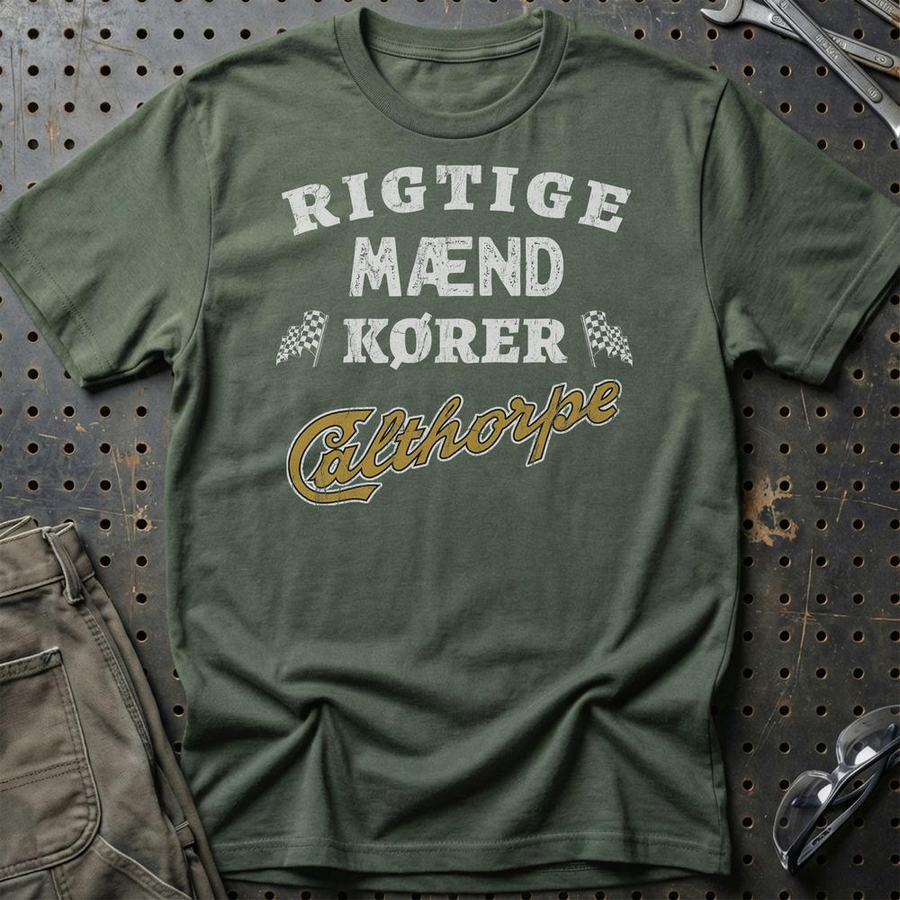 Calthorpe Rigtige Mænd Kører - Unisex T-Shirt , Bomuld-Beklædning-Calthorpe-Grøn Militær-S-Garage Culture Shop- garage - man cave - merchandise