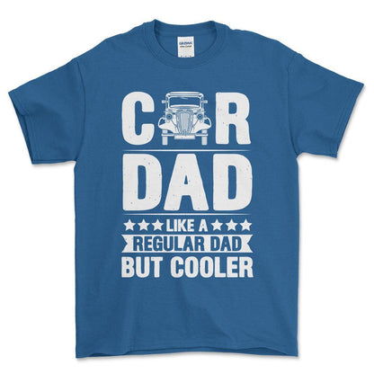 Car Dad Like A Regular Dad But Cooler T-Shirt , Bomuld-Beklædning-Garage Culture-Blå Royal-S-Forside-Garage Culture Shop- garage - man cave - merchandise