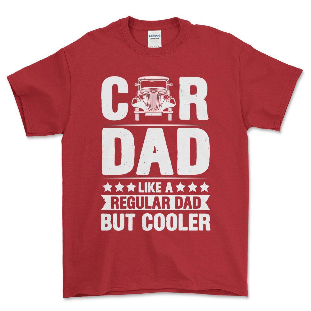 Car Dad Like A Regular Dad But Cooler T-Shirt , Bomuld-Beklædning-Garage Culture-Rød-S-Forside-Garage Culture Shop- garage - man cave - merchandise