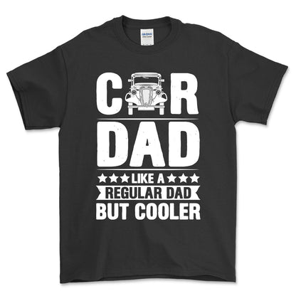Car Dad Like A Regular Dad But Cooler T-Shirt , Bomuld-Beklædning-Garage Culture-Sort-S-Forside-Garage Culture Shop- garage - man cave - merchandise