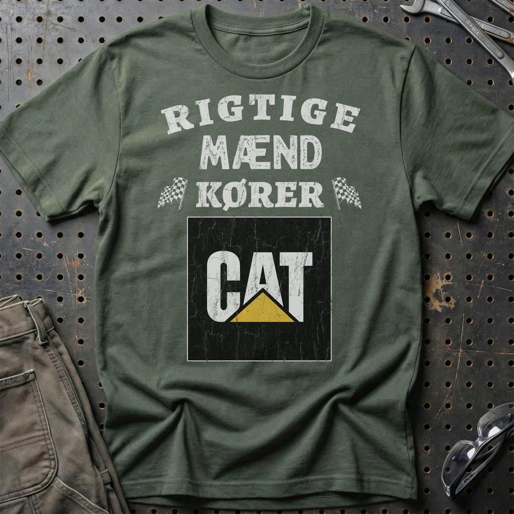 Caterpiller Rigtige Mænd Kører - Unisex T-Shirt , Bomuld-Beklædning-Caterpillar-Grøn Militær-S-Garage Culture Shop- garage - man cave - merchandise