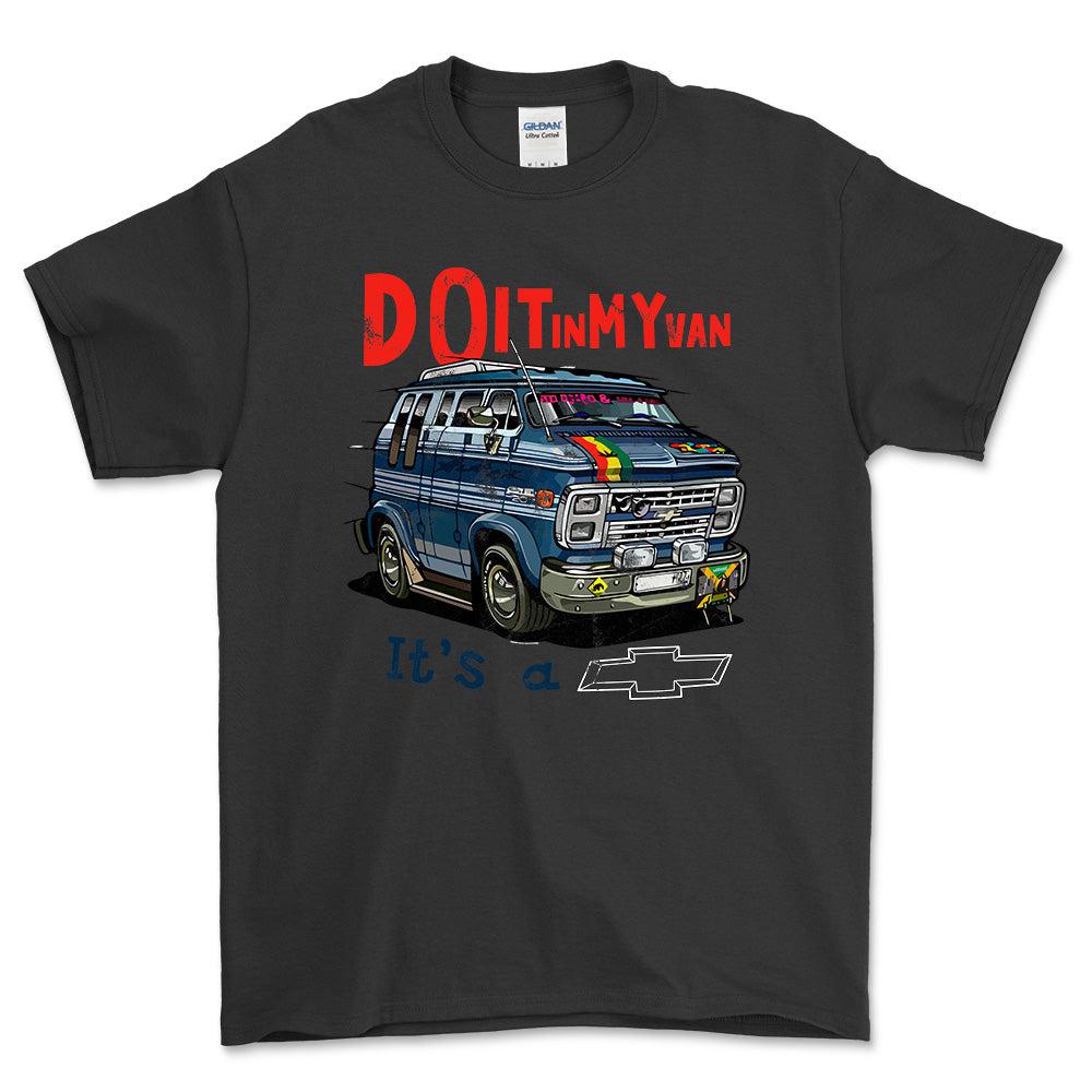 Chevrolet Van - Do It In My Van It'S A Chevy Unisex T-Shirt , Bomuld-Beklædning-Chevrolet-Sort-S-Garage Culture Shop- garage - man cave - merchandise