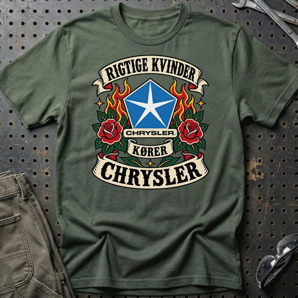 Chrysler Rigtige Kvinder Kører – Roser og Flammer T-Shirt-Beklædning-Chrysler-Grøn Militær-S-Garage Culture Shop- garage - man cave - merchandise