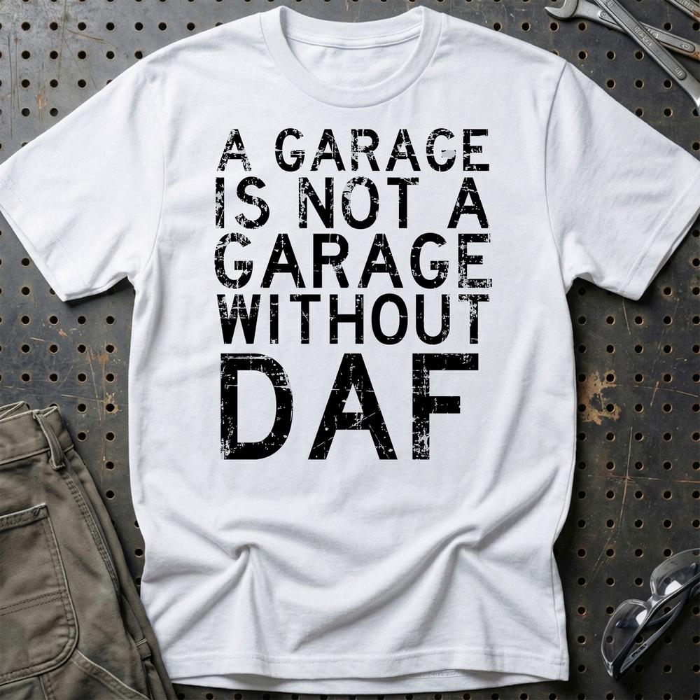 DAF - A Garage Is Not A Garage Without DAF T-Shirt-Beklædning-DAF-Hvid-S-Garage Culture Shop- garage - man cave - merchandise