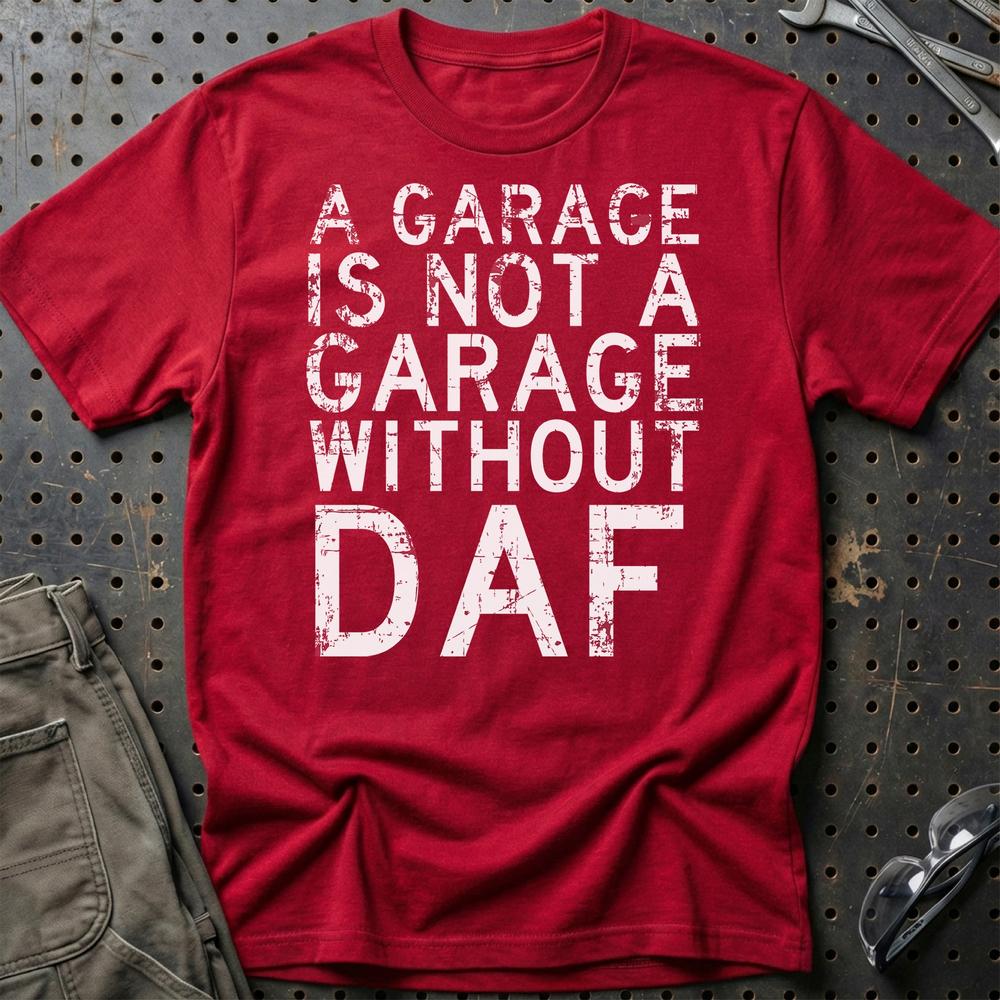 DAF - A Garage Is Not A Garage Without DAF T-Shirt-Beklædning-DAF-Rød-S-Garage Culture Shop- garage - man cave - merchandise