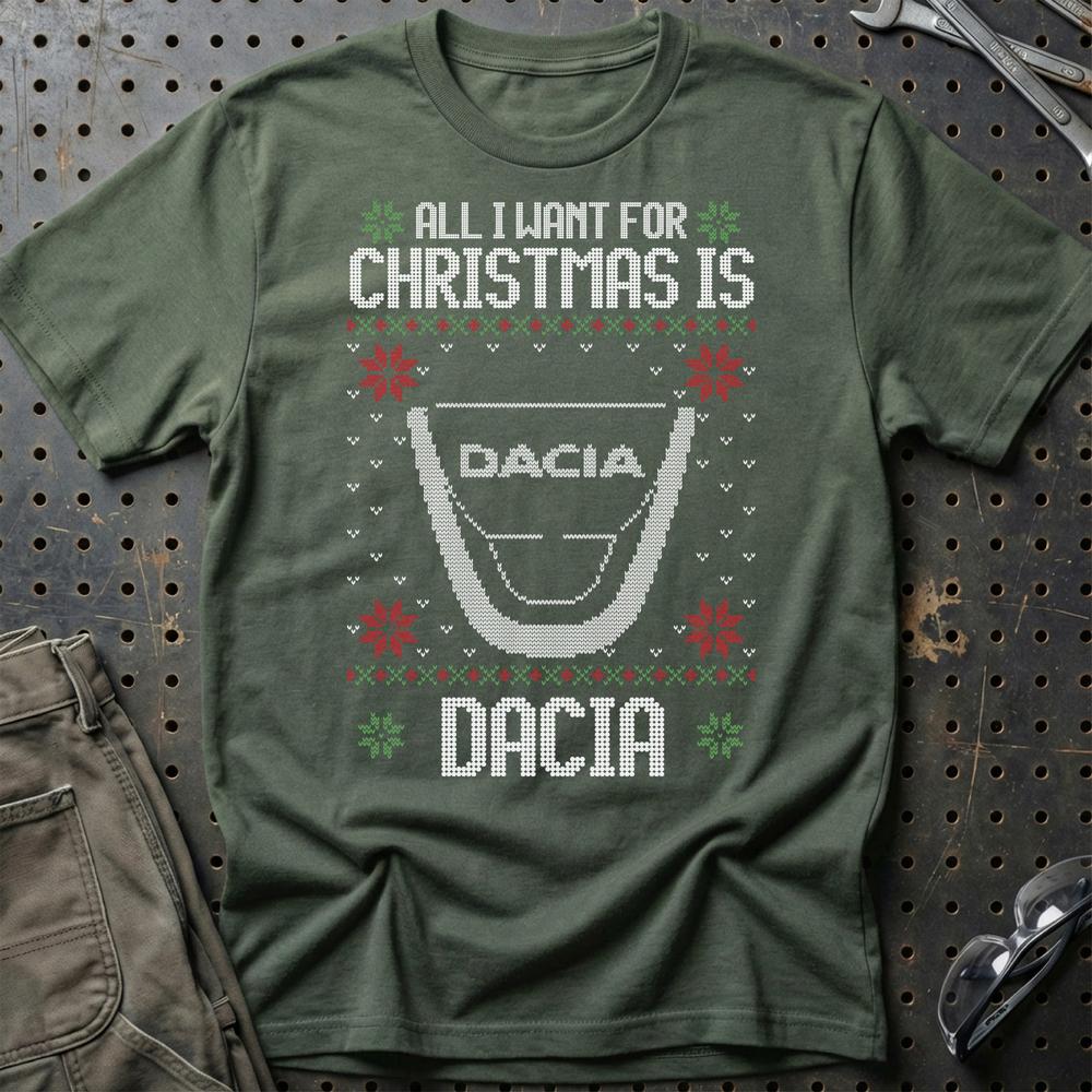 Dacia - All I Want For Christmas - Unisex T-Shirt , Bomuld-Beklædning-Dacia-Grøn Militær-S-Garage Culture Shop- garage - man cave - merchandise