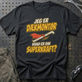 
Dækmontør – Hvad er din superkraft? – Unisex T-Shirt – Sort