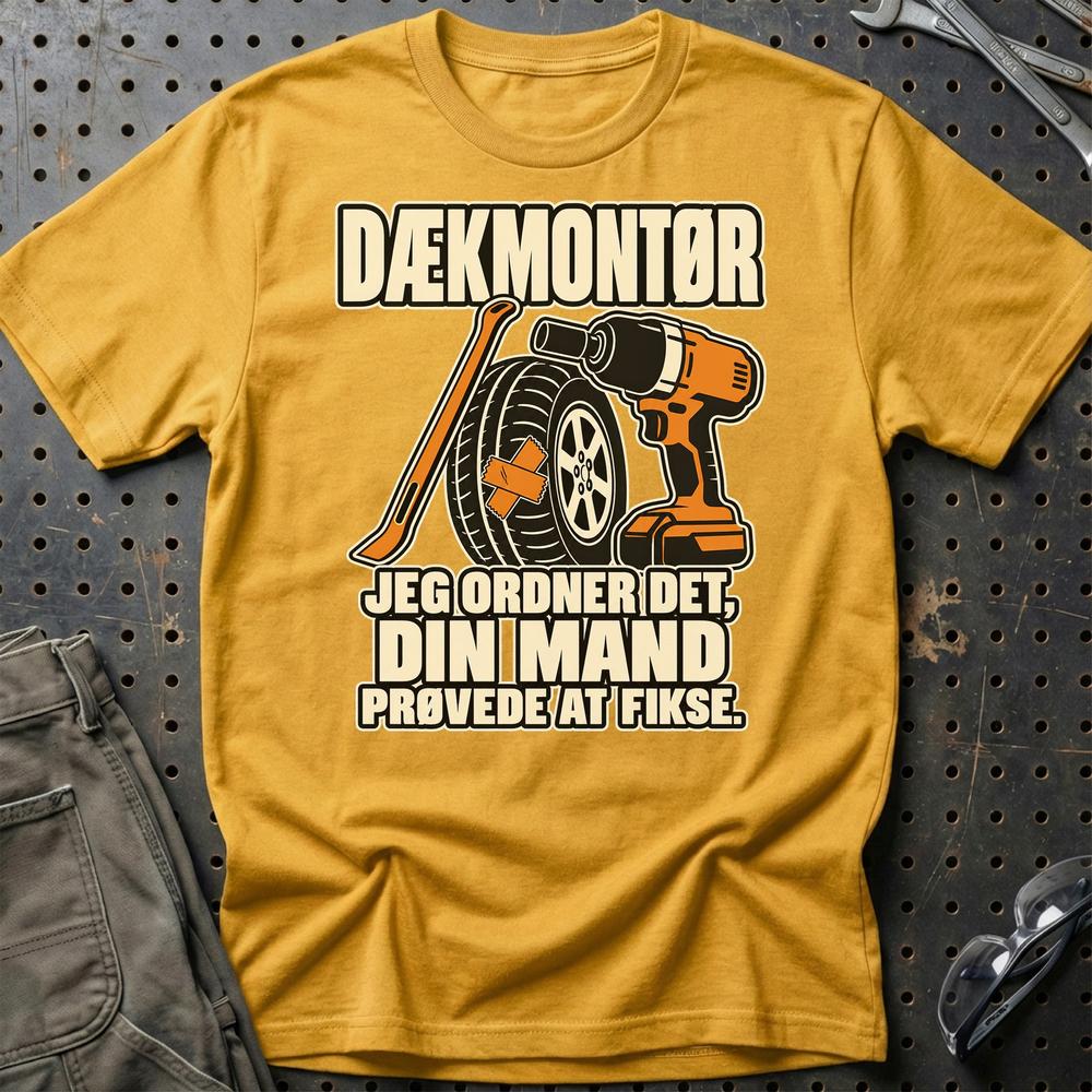 
Produktbillede af Dækmontør – Jeg Ordner Det, Din Mand Prøvede At Fikse T-Shirt
