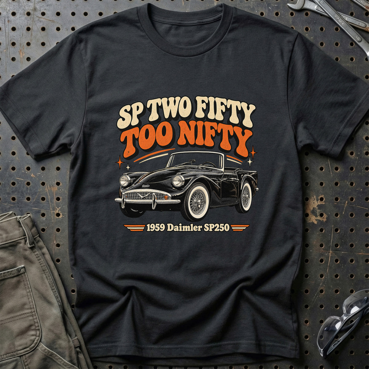 
Daimler SP250 1959 – SP Two Fifty Too Nifty T-Shirt – Sort