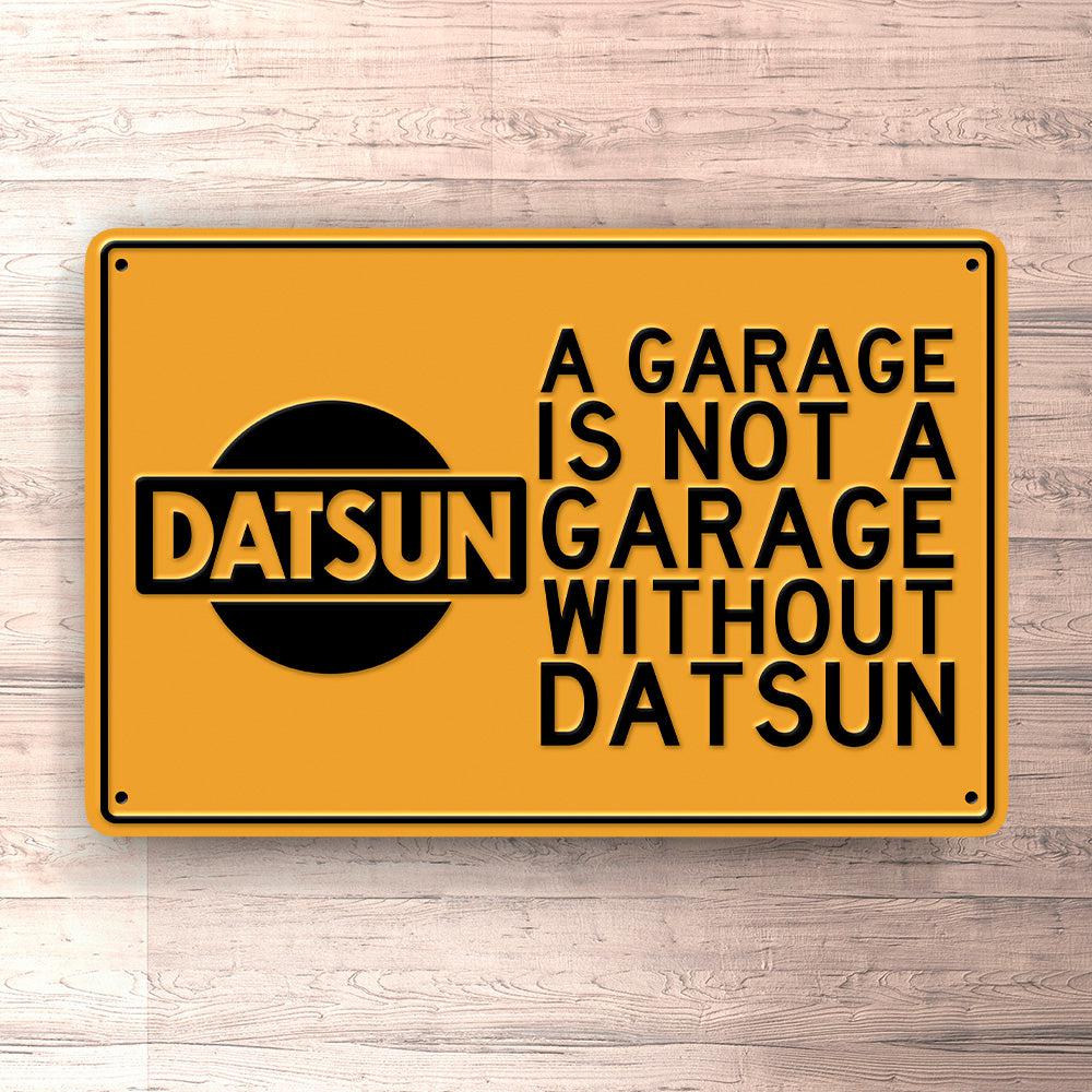 Datsun A Garage Is Not A Garage Without Datsun Skilte, Musemåtte, Dørmåtte , Plakat-Skilte-Datsun-Garage Culture Shop- garage - man cave - merchandise