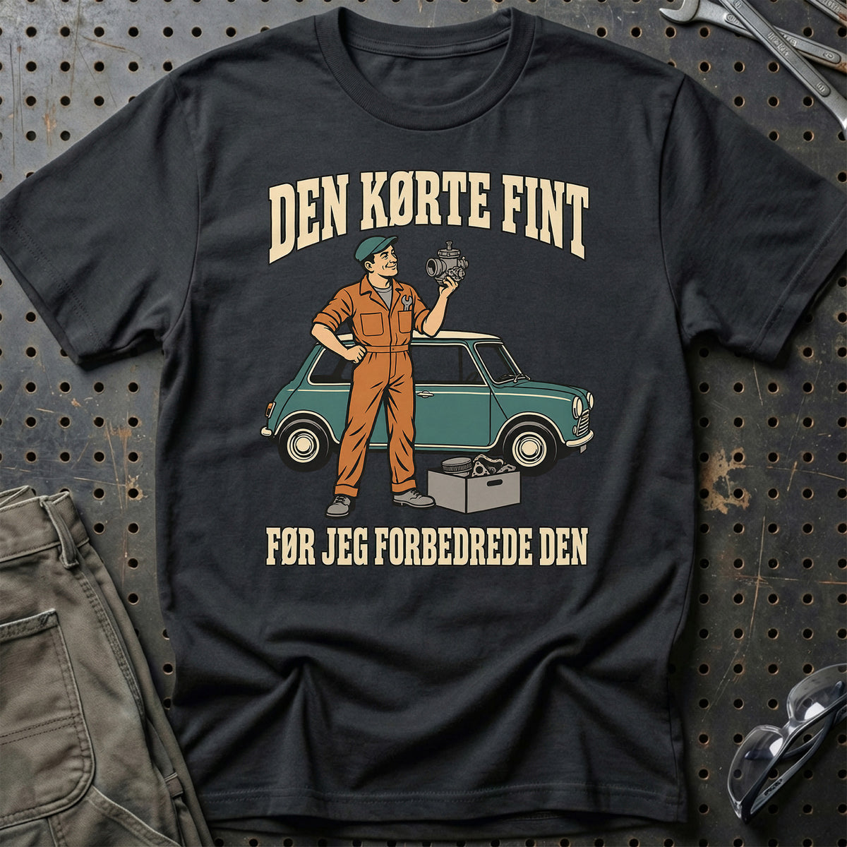 
Den kørte fint – Før jeg forbedrede den T-Shirt – Sort