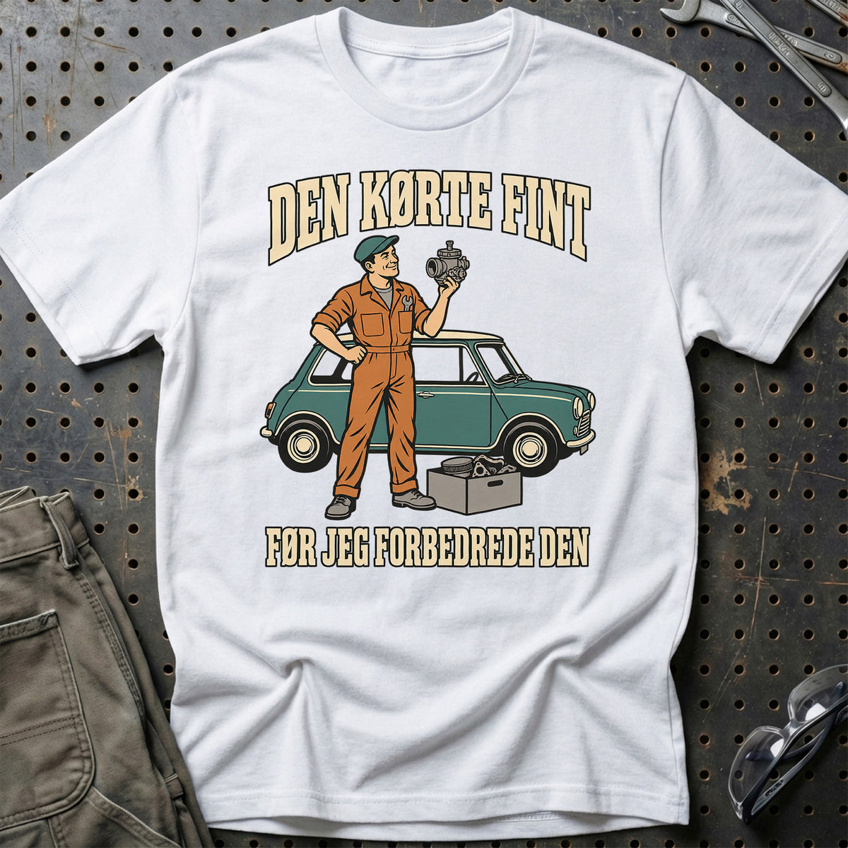 
Den kørte fint – Før jeg forbedrede den T-Shirt – Hvid