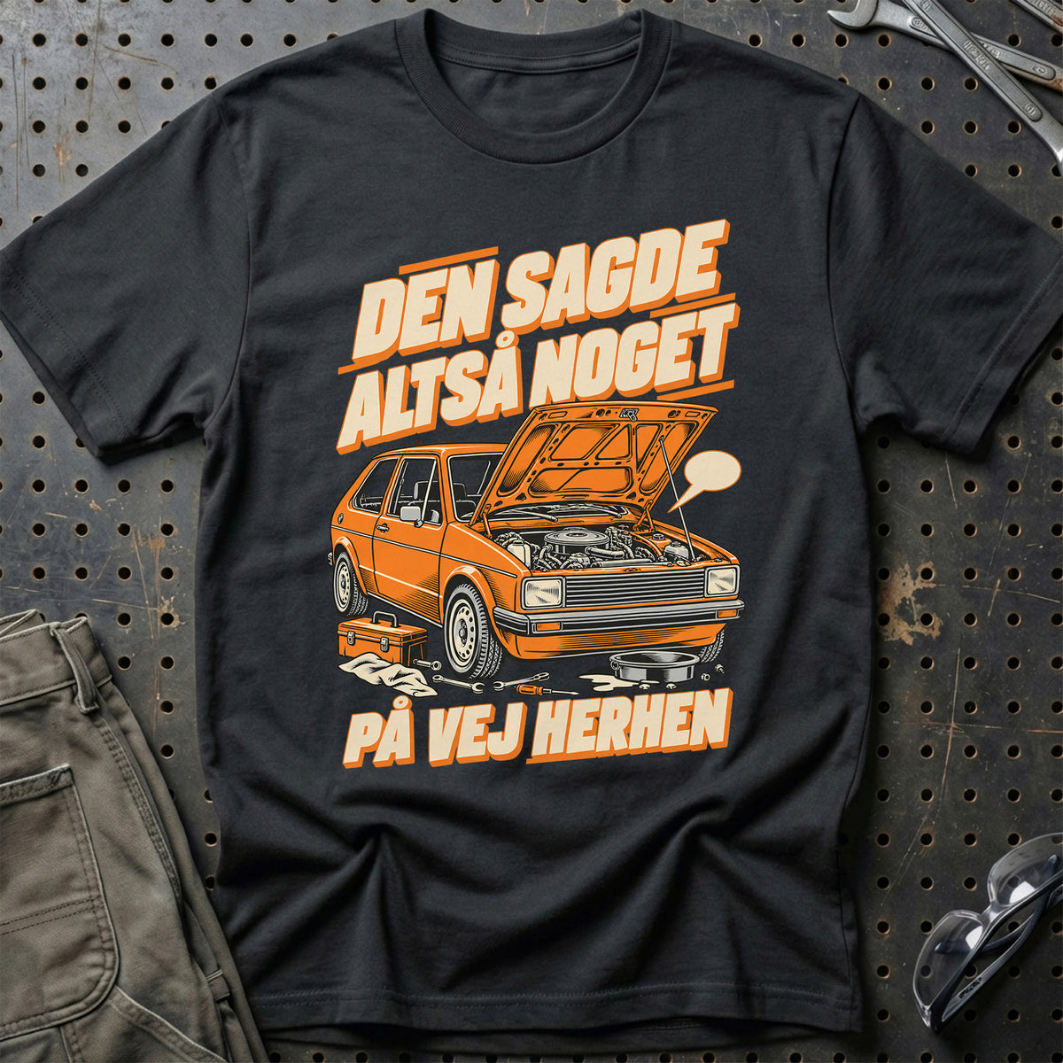 
Den sagde altså noget – På vej herhen – Unisex T-Shirt – Sort
