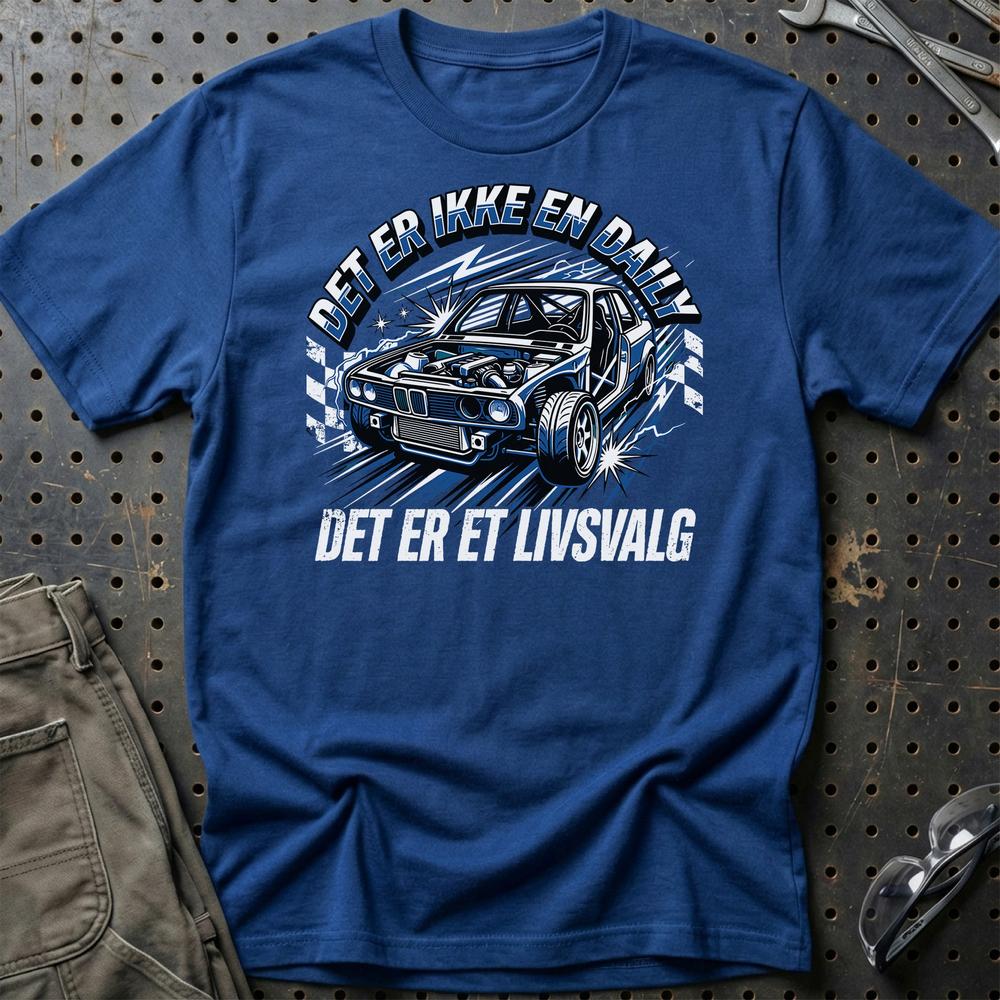 Det Er Ikke En Daily, Det Er Et Livsvalg T-Shirt-Beklædning-Garage Culture-Blå Royal-S-Garage Culture Shop- garage - man cave - merchandise