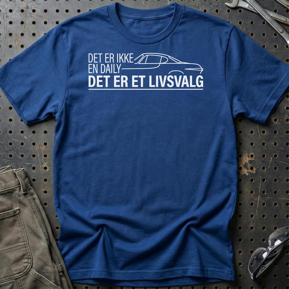 Det Er Ikke En Daily, Det Er Et Livsvalg T-Shirt-Beklædning-Garage Culture-Blå Royal-S-Garage Culture Shop- garage - man cave - merchandise