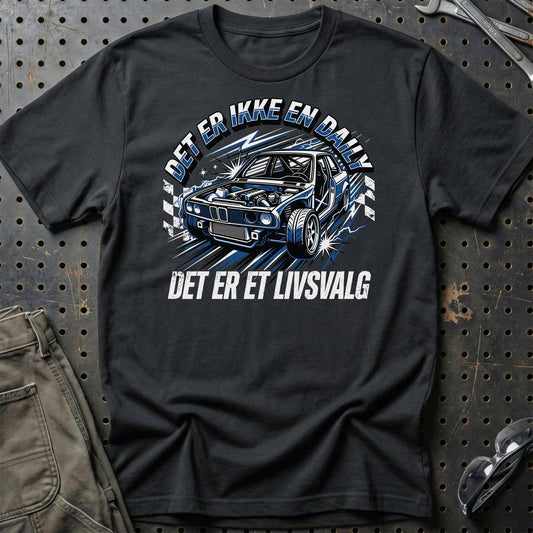 Det Er Ikke En Daily, Det Er Et Livsvalg - Unisex T-Shirt , Bomuld-Beklædning-Garage Culture-Sort-S-Garage Culture Shop- garage - man cave - merchandise