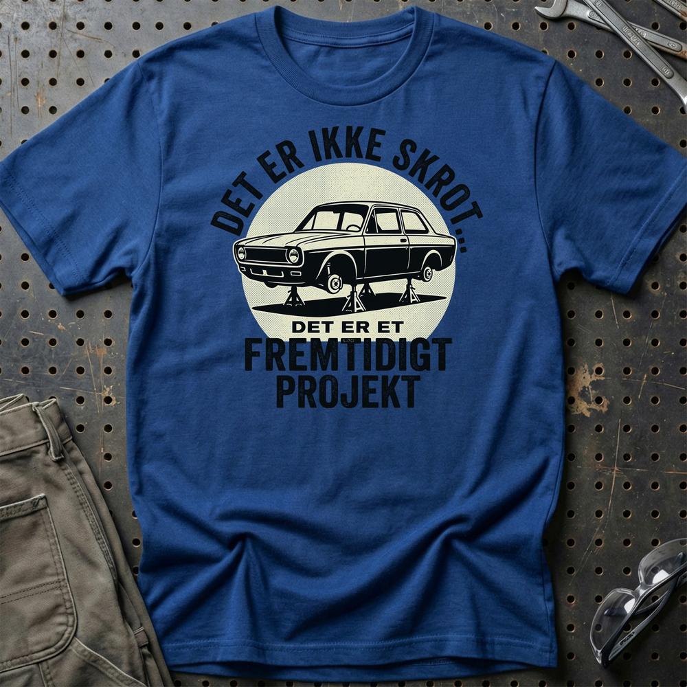 Det Er Ikke Skrot - Det Er Et Fremtidigt Projekt T-Shirt-Beklædning-Garage Culture-Blå Royal-S-Garage Culture Shop- garage - man cave - merchandise