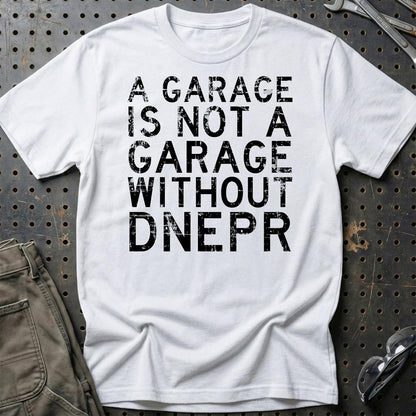 Dnepr - A Garage Is Not A Garage Without Dnepr - Unisex T-Shirt , Bomuld-Beklædning-Dnepr-Hvid-S-Garage Culture Shop- garage - man cave - merchandise