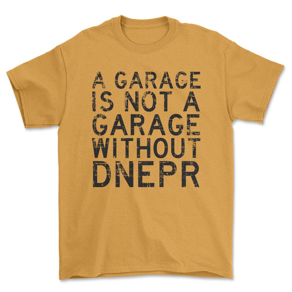 Dnepr - A Garage Is Not A Garage Without Dnepr - Unisex T-Shirt , Bomuld-Beklædning-Dnepr-Guld-S-Forside-Garage Culture Shop- garage - man cave - merchandise