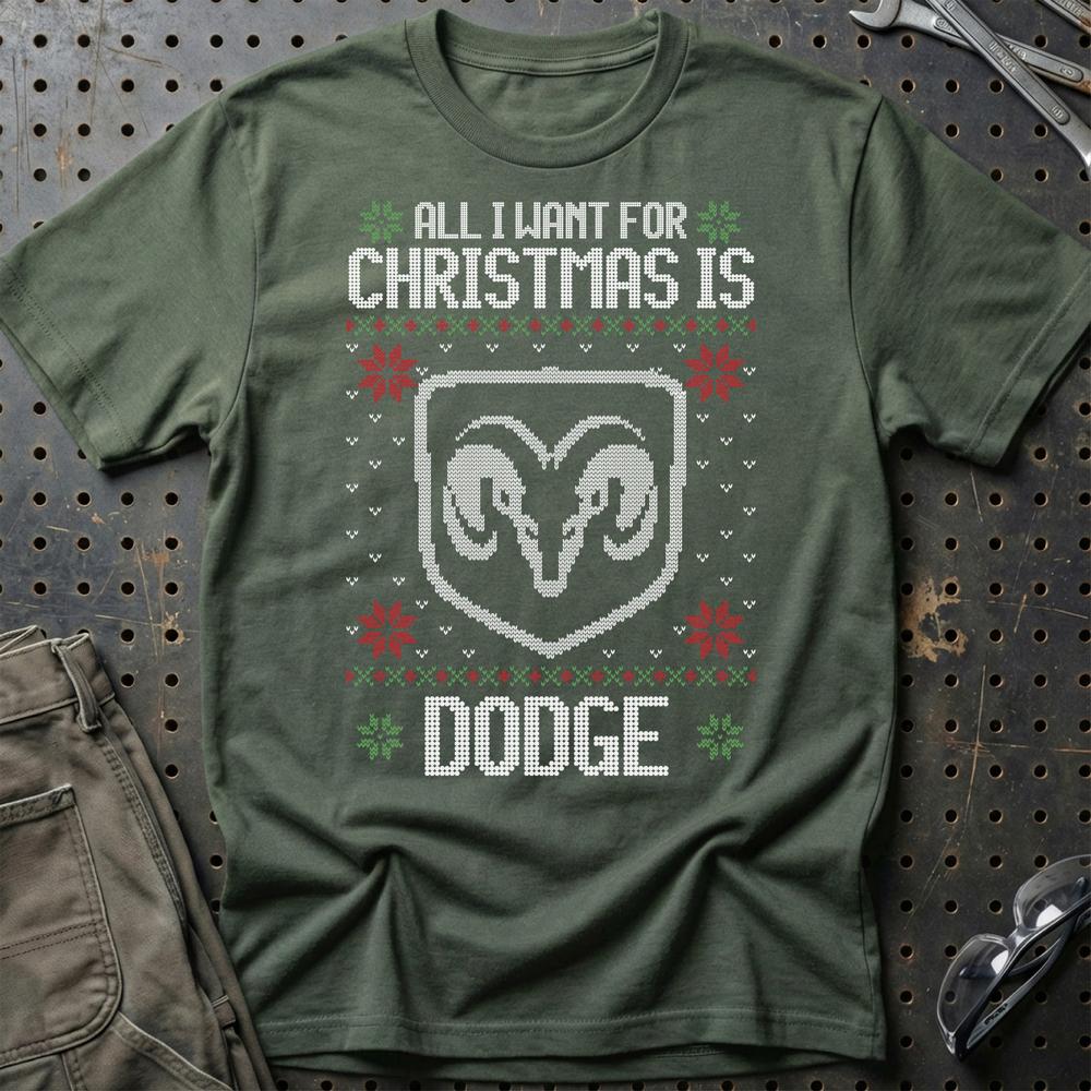 Dodge - All I Want For Christmas T-Shirt-Beklædning-Dodge-Grøn Militær-S-Garage Culture Shop- garage - man cave - merchandise