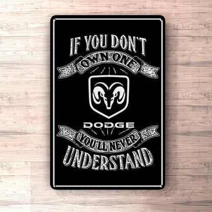 Dodge If You Dont Own One Dodge Youll Never Understand Skilte, Musemåtte, Dørmåtte , Plakat-Skilte-Dodge-Garage Culture Shop- garage - man cave - merchandise