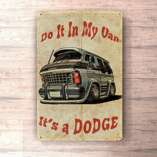 Dodge Van - Do It In My Van It'S A Dodge - Skilte, Musemåtte, Dørmåtte , Plakat-Skilte-Dodge-Garage Culture Shop- garage - man cave - merchandise