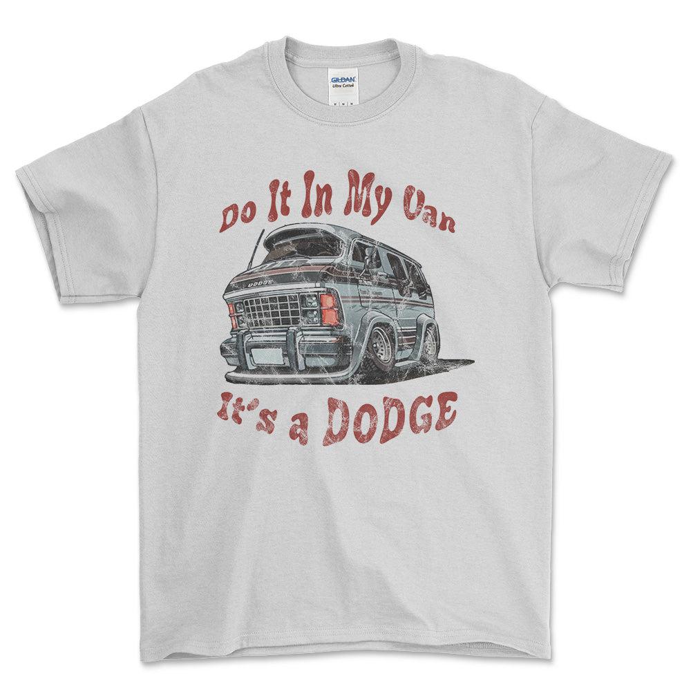 
Produktbillede af Dodge Van - Do It In My Van It'S A Dodge T-Shirt