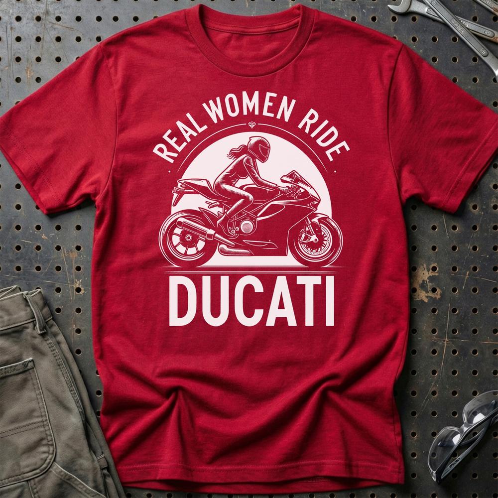 Ducati Real Women Ride Ducati - Unisex T-Shirt , Bomuld-Beklædning-Ducati-Rød-S-Garage Culture Shop- garage - man cave - merchandise